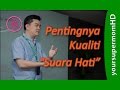 Pentingnya kualiti suara hati - yoursupermomHD