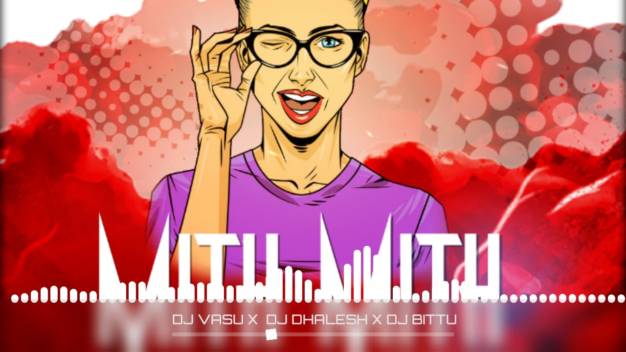 Download Mith Mith Lage Dj Veenu X Dj Dhalesh X Dj Bittu DMT