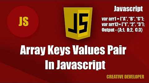 Array Keys And Values Pair In Javascript || Javascript Tutorial || Javascript Course || Javascript