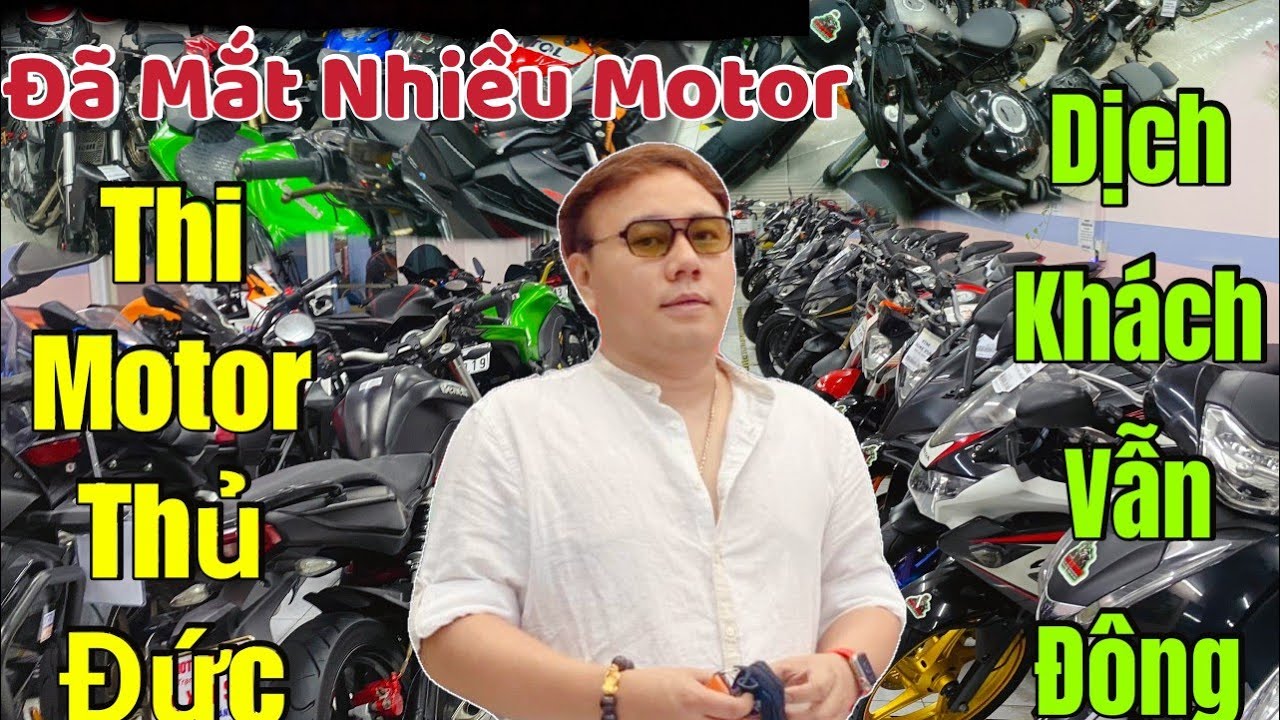 Dịch Nhưng Khách Vẫn Đông Tại Thi Motor Thủ Đức 0937201290 - 0924700900 ...