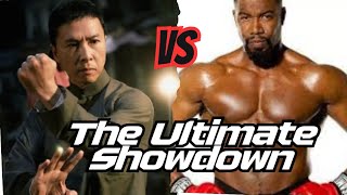 Donnie Yen vs. Michael Jai White - The Epic Showdown