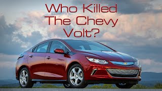 Who (Or What) Killed The Chevrolet Volt? And Could It Happen Again?