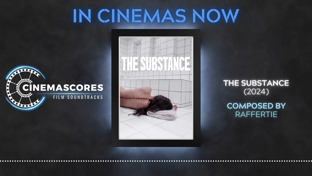 Cinemascores - The Substance (2024) Original Soundtrack Score