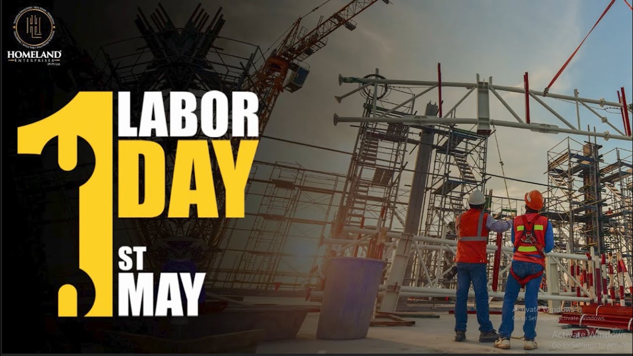 Labor force - our backbone, our asset | Happy Labor Day | Homeland Emterprises
