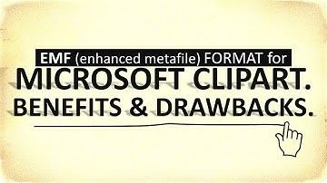EMF (Enhanced Metafile) format for Microsoft Clipart. Benefits and drawbacks.