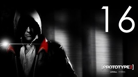 Prototype 2 - Story Walkthrough - No Commentary - Part 16