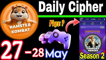 Hamster Kombat GameDev Heroes 🎮| 27 - 28 May Daily Cipher 🧩 Season 2
