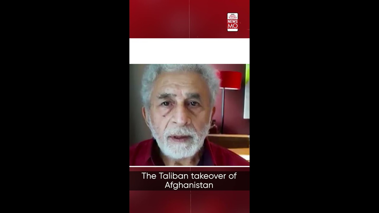 Naseeruddin Shah Slams Indian Muslims Celebrating Taliban Takeover of Afghanistan  NewsMo