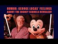 Lucas Hates Disney Star Wars? | Lucas Cut Exists Source Claims