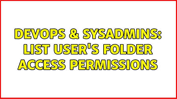 DevOps & SysAdmins: List user