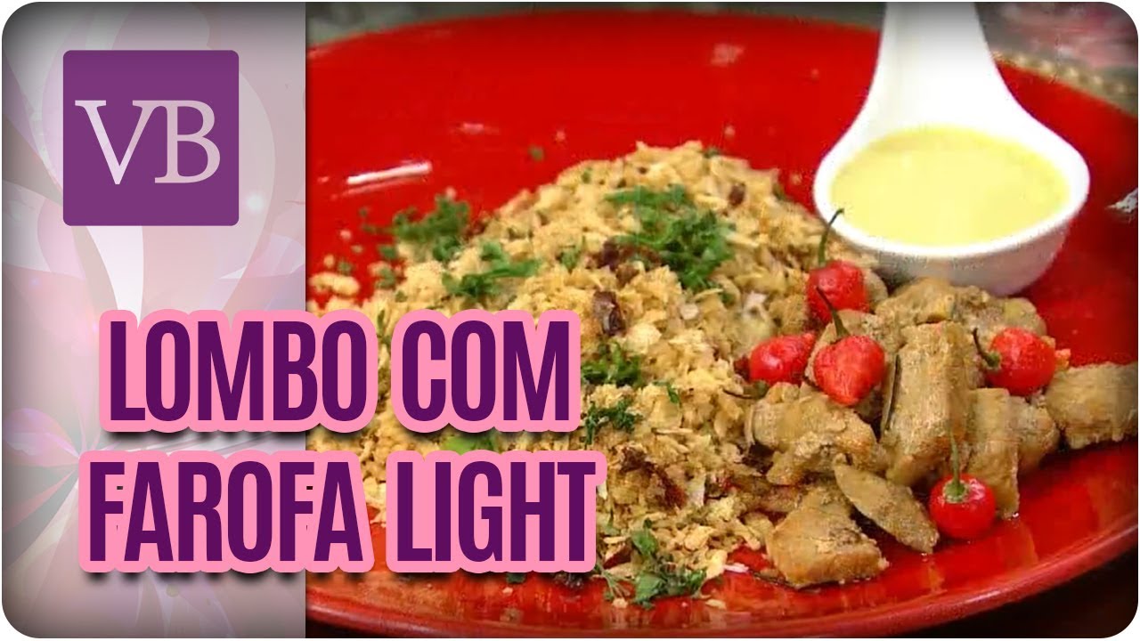 Lombo ao Molho de Laranja com Farofa Crocante Light - Você Bonita (15/03/18) vida saudável herbalife
