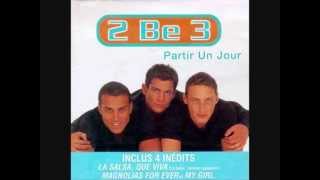 Video thumbnail of "2be3 - Partir un jour"