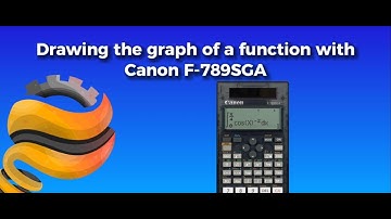 How to use the Canon F-789SGA Scientific Calculator to draw graphs of functions