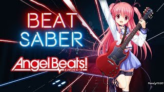 Beat Saber | Angel Beats - My Soul, Your Beats [Expert][A Rank]