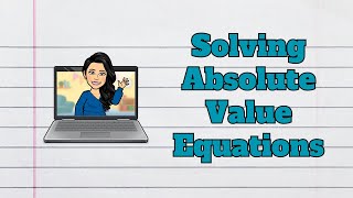 Solve Absolute Value Equations like a Pro!
