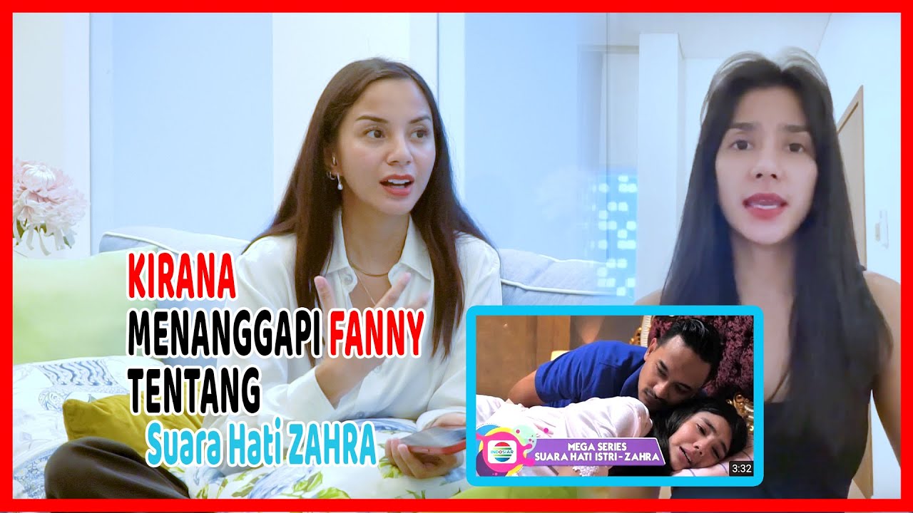 Kirana menanggapi Fanny tentang Suara Hati Zahra