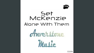 Video thumbnail of "Set McKenzie - Alone With Them"