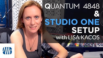 Studio One DAW and Quantum 4848 Audio Interface Setup with Lisa Kacos of SAE Nashville