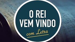 Video thumbnail of "O REI VEM VINDO |  Hinário Adventista / Hino IASD 128 | MENOS UM"
