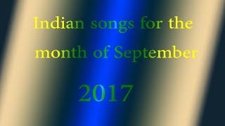 Indian songs for the month of September