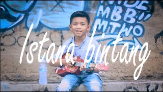 Setia band -  Istana Bintang cover ukulele(adit putra)