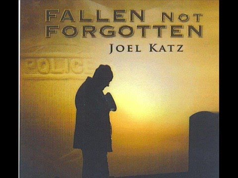 FALLEN NOT FORGOTTEN - JOEL KATZ - LISTEN