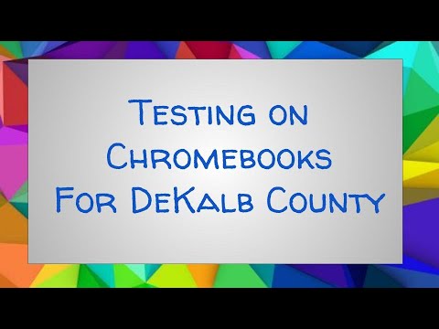 Using Chromebooks for Testing in DeKalb County Schools