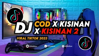 DJ COD X KISINAN X KISINAN 2 Remix Viral Tiktok Terbaru 2023 Full Bass