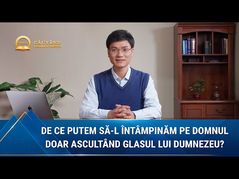 Serie de predici | De ce putem să-L întâmpinăm pe Domnul doar ascultând glasul lui Dumnezeu?