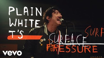 Plain White T's - Surface Pressure (From "A Whole New Sound")