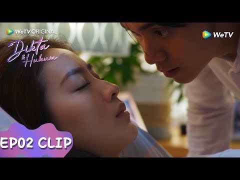 Clip EP02B | Dikta accidentally kissed Nadhira? | WeTV | WeTV Original Dikta & Hukum