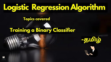 Training a Binary Classifier in Tamil  | Logistic Regression | Data Science | Machine Learning
