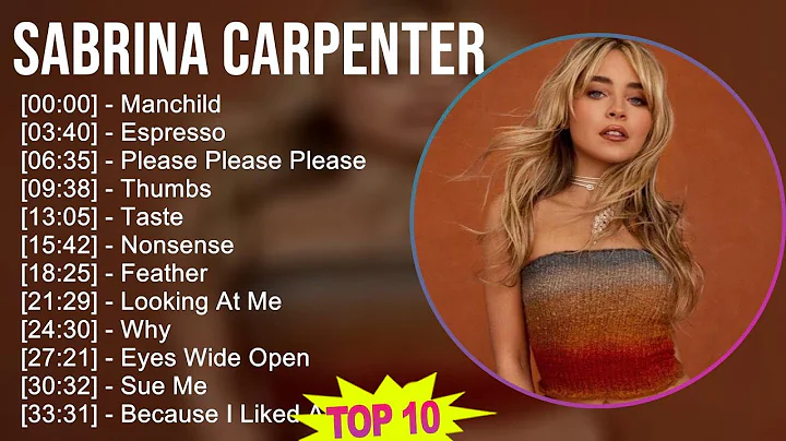Sabrina Carpenter 2025 MIX Best Songs - Manchild, Espresso, Please Please Please, Thumbs