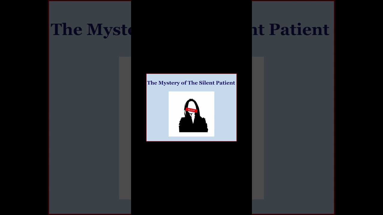 They Assumed She Killed Him Never Spoke The Silent Patient Part 3