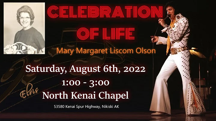 Mary Margaret Liscom-Olson  Celebration of Life Se...
