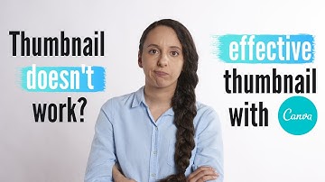 Create Effective Eye Catching Youtube Thumbnail with Canva in 5 minutes (2020)