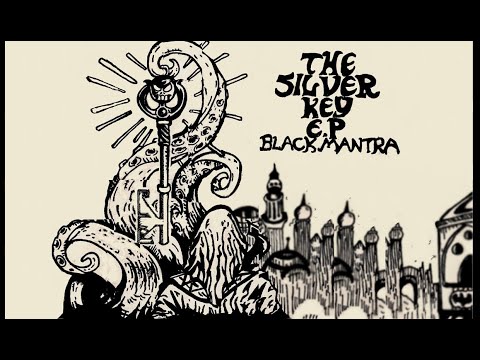 Black Mantra - The Silver Key (Full EP)