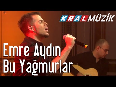 Kral Pop Akustik - Emre Aydın - Bu Yağmurlar