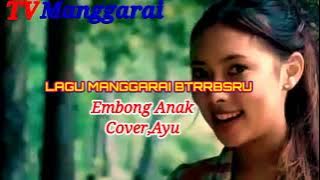[[ Embong anak  lagu manggarai terbaru cover Ayu ]]