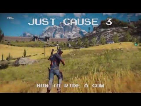Just Cause 3 - How To Ride A Cow