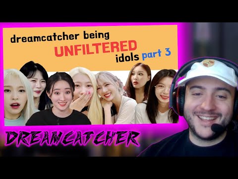 REACTION to introducing dreamcatcher 드림캐쳐 being unfiltered idols part 3 by insomnicsy_인썸닉씨