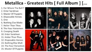 M e t a l l i c a 2023 - Greatest Hits, Full Album, Best Songs