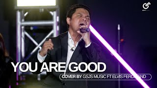 You Are Good  Israel Houghton  Cover  Gsjs 
