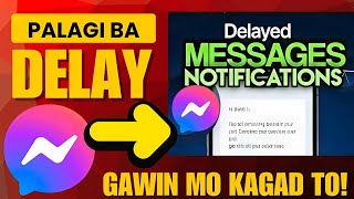 PAANO AYUSIN ANG DELAYED MESSAGES AND NOTIFICATIONS SA MESSENGER MO NGAYUNG 2026 ! 