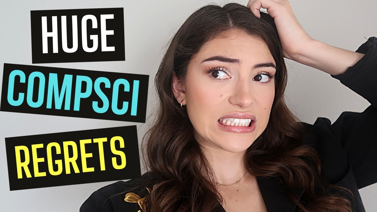 COMPUTER SCIENCE STUDENT MISTAKES | My Regrets as a Computer Science ...