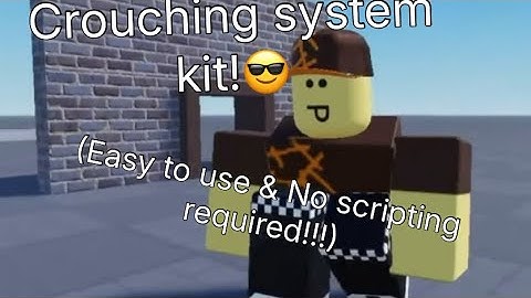 How to make a Crouching System in Roblox studio