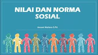 NILAI DAN NORMA SOSIAL || SOSIOLOGI KELAS X (SEPULUH) #3