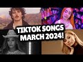 Top trending songs on tiktok  march 2024