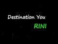 RINI Destination You Lyrics mp3