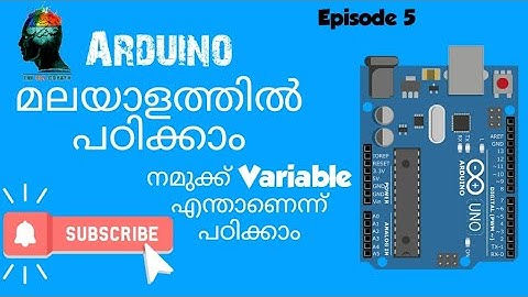 Episode 5- Basics of arduino_Variable: C programming (Malayalam)